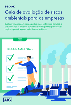 O que são riscos ambientais? A sua empresa está exposta? Saiba como se prevenir